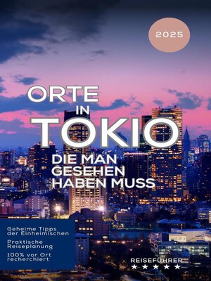 cover image of Orte in Tokio, die man gesehen haben muss